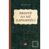 Prostě na mě zapomněli (Jiří Holub) Prostě na mě zapomněli (Jiří Holub)