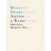 Antonius a Kleopatra - William Shakespeare Antonius a Kleopatra - William Shakespeare