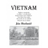 Vietnam. Vojakove spomienky - Ján Hudanič Vietnam. Vojakove spomienky - Ján Hudanič