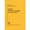 Základy lékařské psychologie pro studenty lékařství 3.vyd. (Jiří Beran, Naděžda Tumpachová - vyd. Karolinum) Základy lékařské psychologie pro studenty lékařství 3.vyd. (Jiří Beran, Naděžda Tumpachová - vyd. Karolinum)