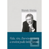 Věda, víra, Darwinova te… (Marek Vácha) Věda, víra, Darwinova te… (Marek Vácha)