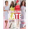 Princezna Kate a její styl - Caroline Jonesová Princezna Kate a její styl - Caroline Jonesová