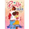 Brielle and Bear: Once Upon a Time - Salomey Doku Brielle and Bear: Once Upon a Time - Salomey Doku