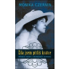 Žila jsem příliš krátce - Monika Czernin Žila jsem příliš krátce - Monika Czernin