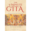 The 5-minute Gita The 5-minute Gita