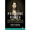 Posledné dievča - Nadia Murad, Jenna Krajeski Posledné dievča - Nadia Murad, Jenna Krajeski