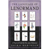 The Language of Lenormand: A Practical Guide for Everyday Divination The Language of Lenormand: A Practical Guide for Everyday Divination