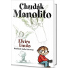 Chudák Manolito Chudák Manolito