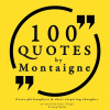 100 Quotes by Montaigne: Great Philosophers & Their Inspiring Thoughts (EN) 100 Quotes by Montaigne: Great Philosophers & Their Inspiring Thoughts (EN)