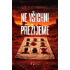 Ne všichni přežijeme - Kate Alice Marshall Ne všichni přežijeme - Kate Alice Marshall