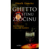 Ghetto ve stínu zločinu - Zdeněk Grmolec Ghetto ve stínu zločinu - Zdeněk Grmolec