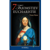 7 tajomstiev Eucharistie - Vinny Flynn - online doručenie 7 tajomstiev Eucharistie - Vinny Flynn - online doručenie
