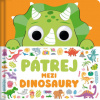 Pátrej mezi dinosaury - Claire Mowat Pátrej mezi dinosaury - Claire Mowat
