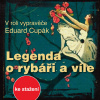 Vladimír Merhaut: Legenda o rybáři a víle Vladimír Merhaut: Legenda o rybáři a víle