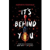 It´s Behind You - Kathryn Foxfieldová It´s Behind You - Kathryn Foxfieldová