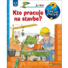 Kto pracuje na stavbe | autor neuvedený Kto pracuje na stavbe | autor neuvedený