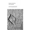 Dvojakost - Svatava Antošová Dvojakost - Svatava Antošová