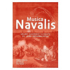 Musica Navalis - Dějiny slavností a kultu sv. Jana Nepomuckého Musica Navalis - Dějiny slavností a kultu sv. Jana Nepomuckého