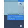 Základy vnitřního lékařství (Aleš Žák, Jan Petrášek a kol. - vyd. Galén) Základy vnitřního lékařství (Aleš Žák, Jan Petrášek a kol. - vyd. Galén)