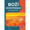 Boží zemětřesení (Petra Štěpančíková) Boží zemětřesení (Petra Štěpančíková)