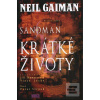 Sandman 8: Krátké životy… (Neil Gaiman) Sandman 8: Krátké životy… (Neil Gaiman)