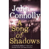 A Song of Shadows - John Connolly A Song of Shadows - John Connolly