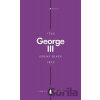George III (Penguin Monarchs): Madness and Majesty - Jeremy Black George III (Penguin Monarchs): Madness and Majesty - Jeremy Black
