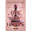 Foul Lady Fortune - Gong Chloe Foul Lady Fortune - Gong Chloe