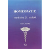 Homeopatie-medicína 21. století - L. Lansky Amy Homeopatie-medicína 21. století - L. Lansky Amy