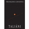 Taliáni - Francois Cavanna Taliáni - Francois Cavanna