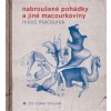 Nabroušené pohádky a jiné macourkoviny - Miloš Macourek Nabroušené pohádky a jiné macourkoviny - Miloš Macourek