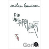 Die Unsterblichkeit - Milan Kundera Die Unsterblichkeit - Milan Kundera