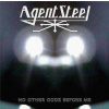 CD Agent Steel: No Other Godz Before Me LTD | DIGI CD Agent Steel: No Other Godz Before Me LTD | DIGI