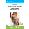 E-kniha Ortodontický průvodce praktického zubního lékaře - Magdalena Koťová E-kniha Ortodontický průvodce praktického zubního lékaře - Magdalena Koťová