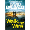 Walk the Wire - David Baldacci Walk the Wire - David Baldacci