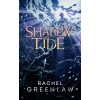 Shadow and Tide - Rachel Greenlaw Shadow and Tide - Rachel Greenlaw