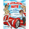 O létajícím autě - Iva Hoňková, Marie Koželuhová O létajícím autě - Iva Hoňková, Marie Koželuhová