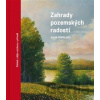 Zahrady pozemských radostí - Allan Gintel Zahrady pozemských radostí - Allan Gintel