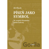 Píseň jako symbol - Jiří Plocek Píseň jako symbol - Jiří Plocek