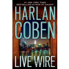 Live Wire - Harlan Coben Live Wire - Harlan Coben