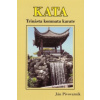KATA – Trinásta komnata karate (Ján Pivovarník)() KATA – Trinásta komnata karate (Ján Pivovarník)()