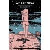 We are Okay (Nina LaCour) We are Okay (Nina LaCour)