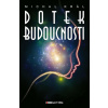 Dotek budoucnosti - Michal Král Dotek budoucnosti - Michal Král