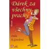Dárek za všechny prachy Dárek za všechny prachy