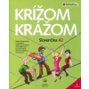 Krížom krážom - Slovenčina A2 (3.vydanie) - Renáta Kamenárová, kolektiv Krížom krážom - Slovenčina A2 (3.vydanie) - Renáta Kamenárová, kolektiv