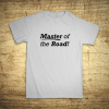 Master of the road!, Barva Bílá, Velikost 4XL Bezvatriko.cz 108193 Master of the road!, Barva Bílá, Velikost 4XL Bezvatriko.cz 108193