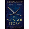 The Mongol Storm - Nicholas Morton The Mongol Storm - Nicholas Morton