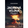 Jadrová vojna (Annie Jacobsen) Jadrová vojna (Annie Jacobsen)