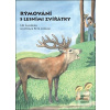 Rýmování s lesními zvířá… (Jiří Šandera; Petr Lorenc) Rýmování s lesními zvířá… (Jiří Šandera; Petr Lorenc)