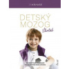 Detský mozog: Školák - Krause Robert Detský mozog: Školák - Krause Robert